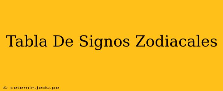 Tabla De Signos Zodiacales