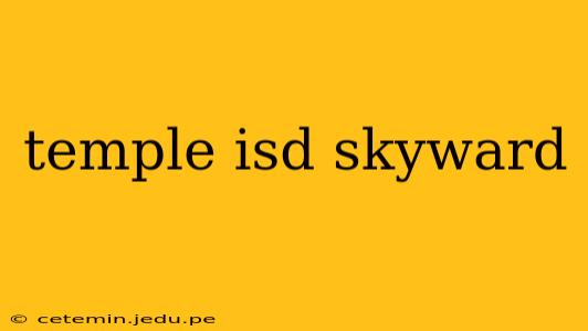 temple isd skyward