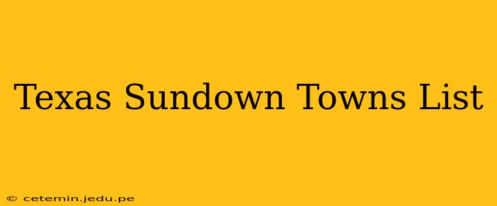 Texas Sundown Towns List