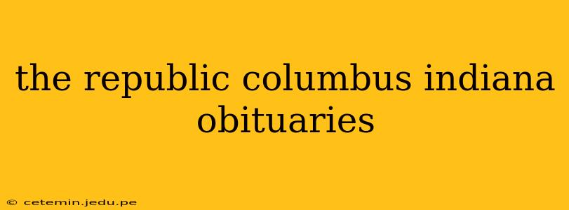 the republic columbus indiana obituaries