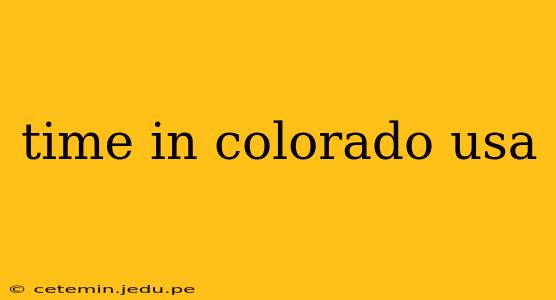 time in colorado usa