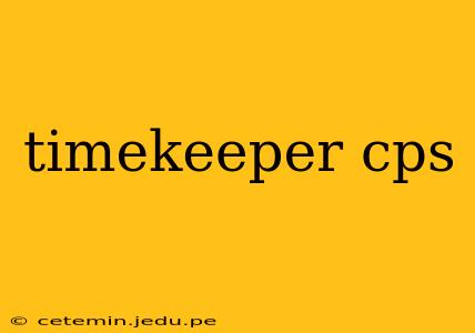 timekeeper cps