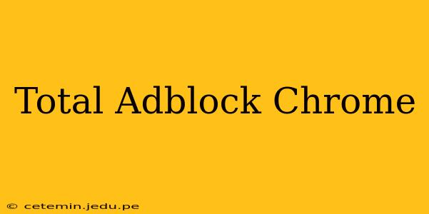 Total Adblock Chrome