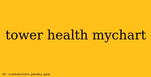tower health mychart