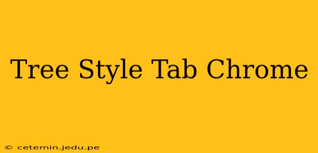 Tree Style Tab Chrome