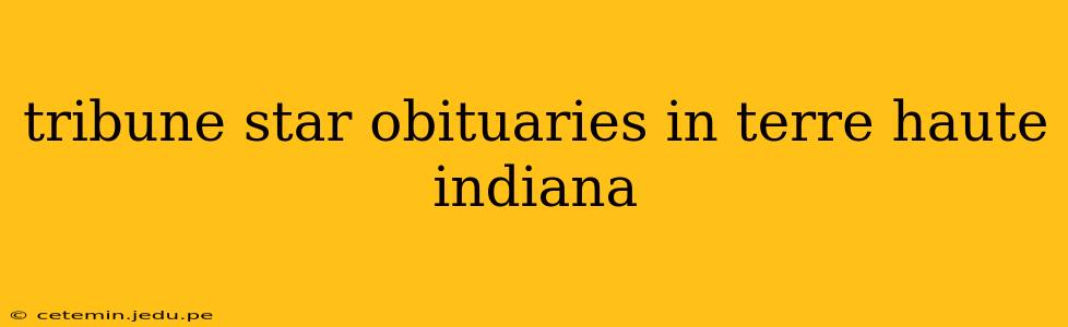 tribune star obituaries in terre haute indiana