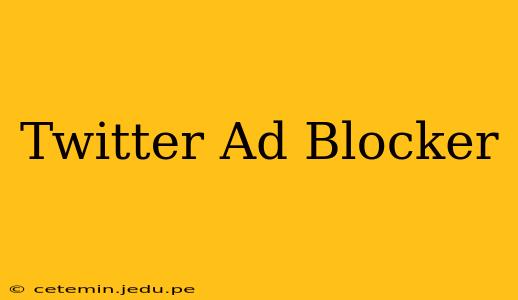 Twitter Ad Blocker