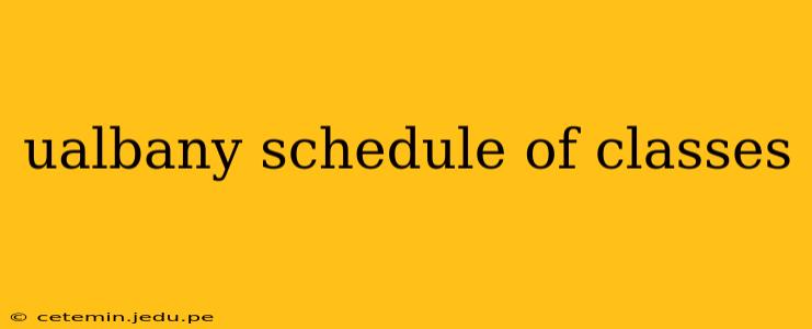 ualbany schedule of classes