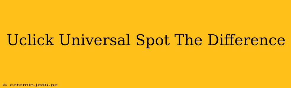 Uclick Universal Spot The Difference