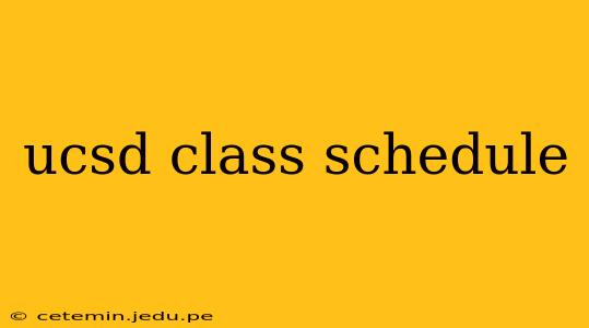ucsd class schedule