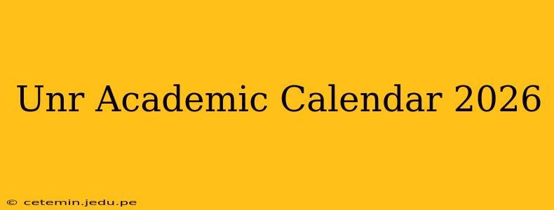 Unr Academic Calendar 2026