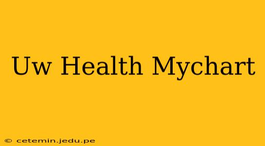 Uw Health Mychart