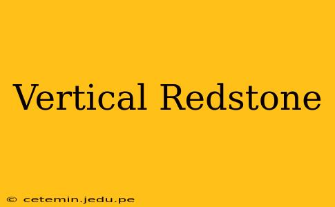 Vertical Redstone