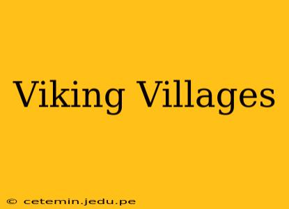 Viking Villages