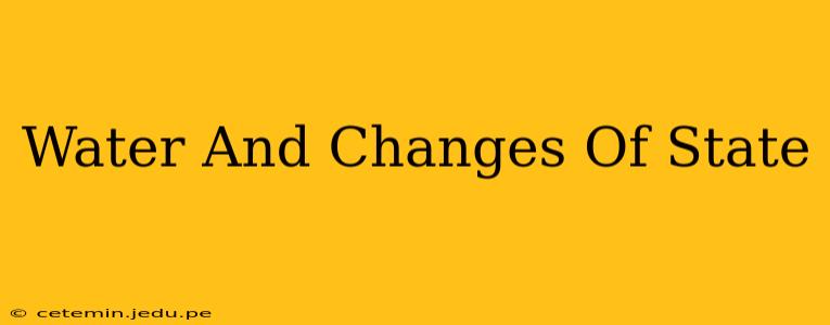 Water And Changes Of State