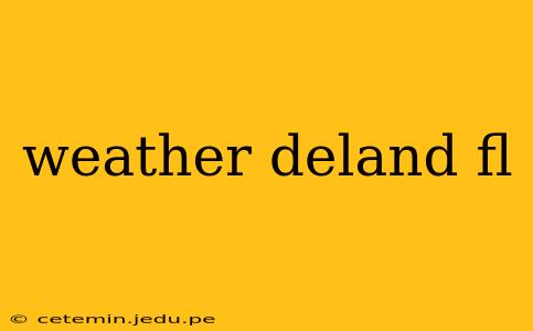weather deland fl