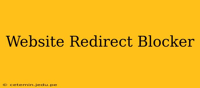Website Redirect Blocker