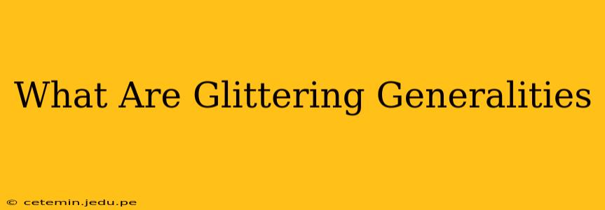 What Are Glittering Generalities