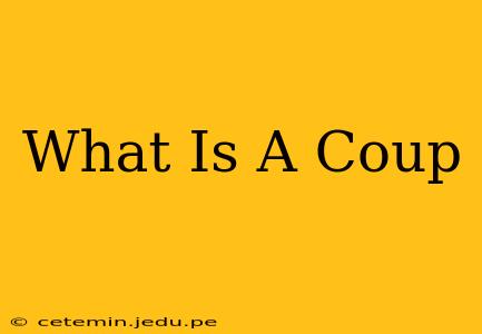 What Is A Coup