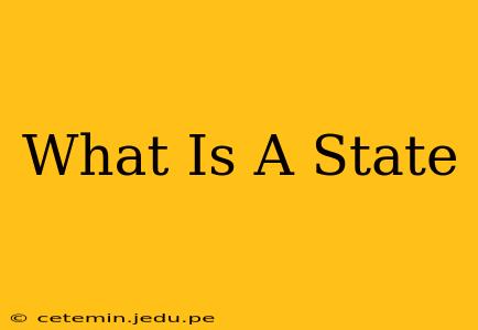 What Is A State