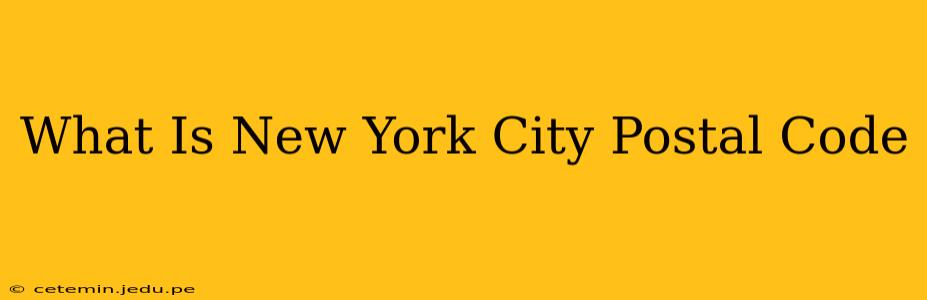 What Is New York City Postal Code
