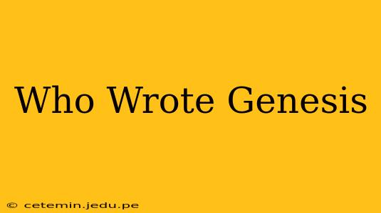 Who Wrote Genesis