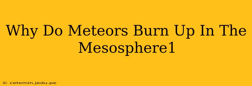 Why Do Meteors Burn Up In The Mesosphere1