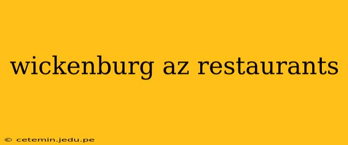 wickenburg az restaurants