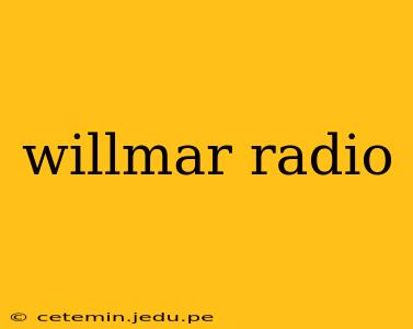 willmar radio