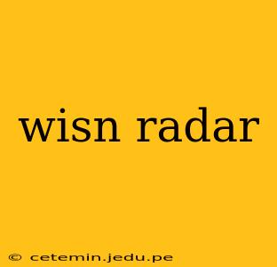 wisn radar