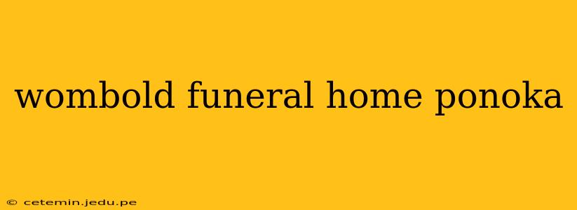 wombold funeral home ponoka