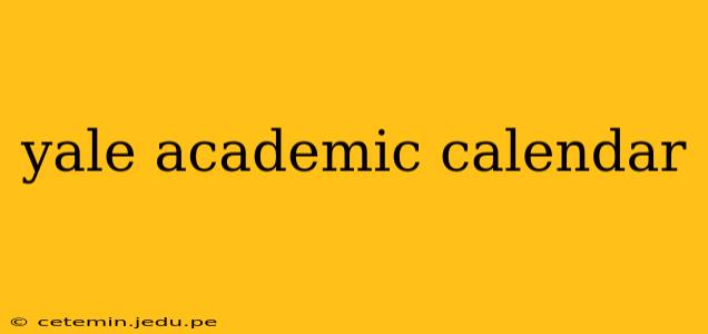 yale academic calendar