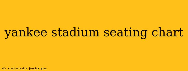 yankee stadium seating chart